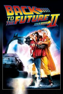 دانلود فیلم Back to the Future Part II 1989 بدون سانسور با پخش آنلاین دانلود فیلم Back to the Future Part II 1989 بدون سانسور با پخش آنلاین