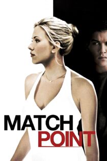 دانلود فیلم Match Point 2005 بدون سانسور با پخش آنلاین