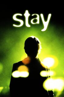 دانلود فیلم Stay 2005 بدون سانسور با پخش آنلاین
