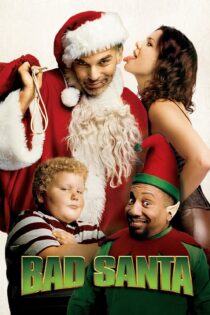 دانلود فیلم Bad Santa 2003 بدون سانسور با پخش آنلاین دانلود فیلم Bad Santa 2003 بدون سانسور با پخش آنلاین