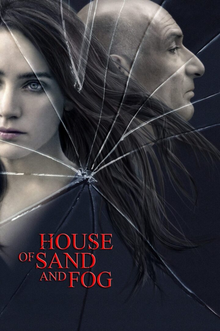 دانلود فیلم House of Sand and Fog 2003 بدون سانسور با پخش آنلاین