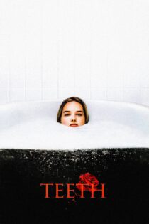 دانلود فیلم Teeth 2007 بدون سانسور با پخش آنلاین دانلود فیلم Teeth 2007 بدون سانسور با پخش آنلاین