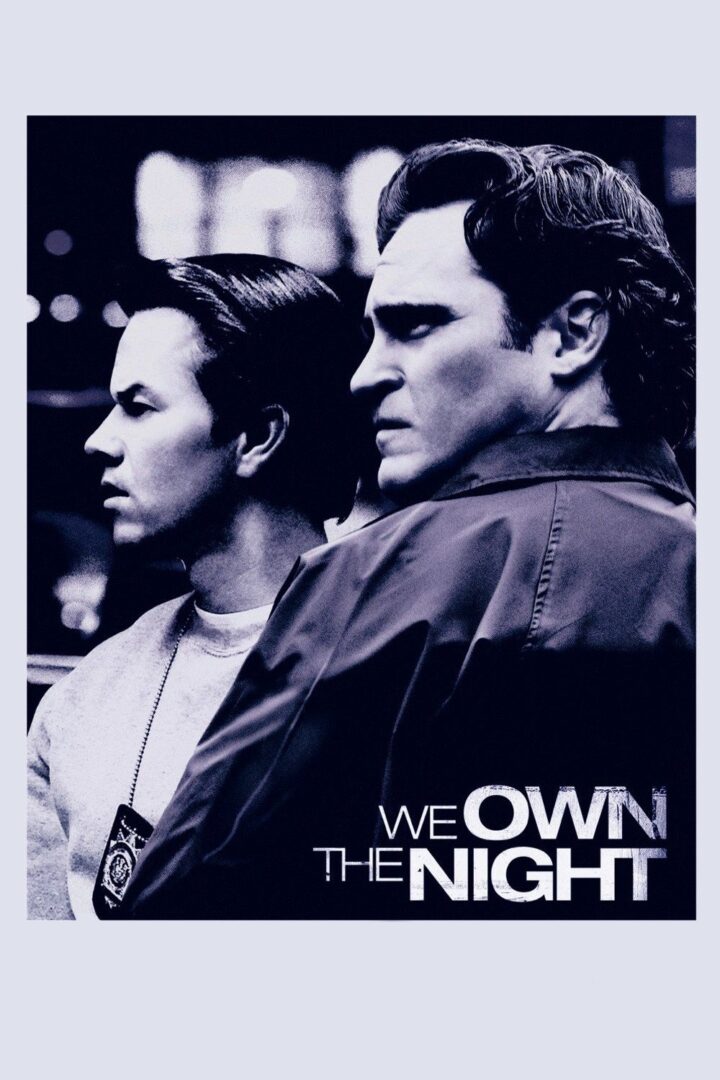دانلود فیلم We Own the Night 2007 بدون سانسور با پخش آنلاین