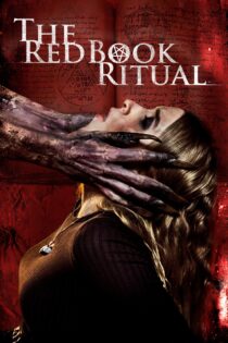 دانلود فیلم The Red Book Ritual 2022 بدون سانسور با پخش آنلاین دانلود فیلم The Red Book Ritual 2022 بدون سانسور با پخش آنلاین
