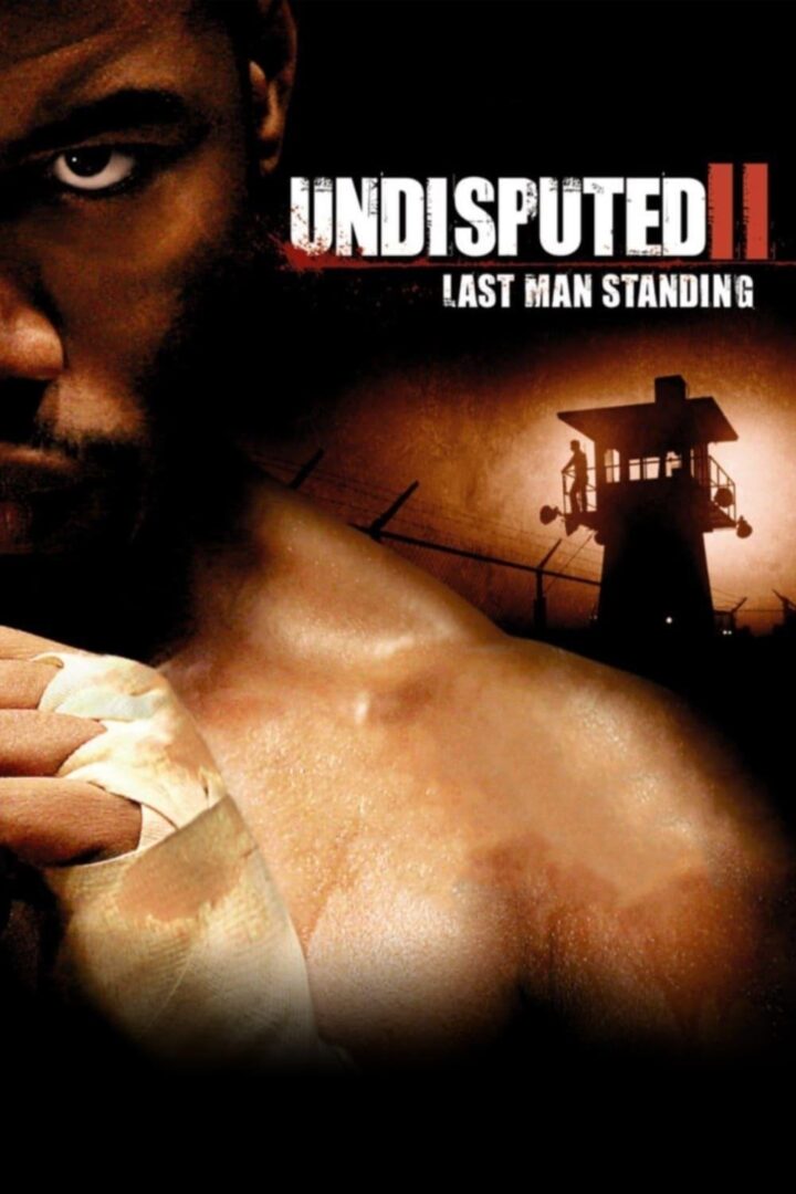 دانلود فیلم Undisputed 2: Last Man Standing 2006 بدون سانسور با پخش آنلاین