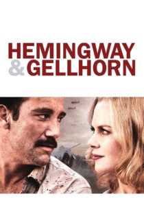 دانلود فیلم Hemingway & Gellhorn 2012 بدون سانسور با پخش آنلاین دانلود فیلم Hemingway & Gellhorn 2012 بدون سانسور با پخش آنلاین