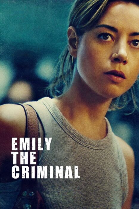 دانلود فیلم Emily the Criminal 2022 بدون سانسور با پخش آنلاین