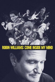 دانلود فیلم Robin Williams: Come Inside My Mind 2018 بدون سانسور با پخش آنلاین