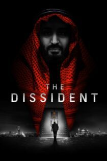 دانلود فیلم The Dissident 2020 بدون سانسور با پخش آنلاین