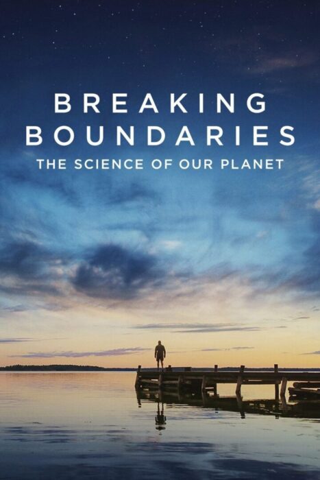 دانلود فیلم Breaking Boundaries: The Science of Our Planet 2021 بدون سانسور با پخش آنلاین