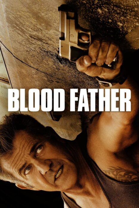 دانلود فیلم Blood Father 2016 بدون سانسور با پخش آنلاین