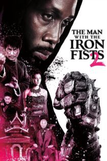 دانلود فیلم The Man with the Iron Fists 2 2015 بدون سانسور با پخش آنلاین دانلود فیلم The Man with the Iron Fists 2 2015 بدون سانسور با پخش آنلاین