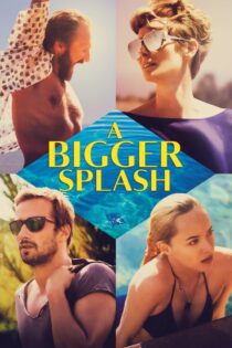 دانلود فیلم A Bigger Splash 2015 بدون سانسور با پخش آنلاین