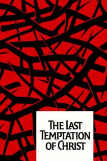 دانلود فیلم The Last Temptation of Christ 1988 بدون سانسور با پخش آنلاین دانلود فیلم The Last Temptation of Christ 1988 بدون سانسور با پخش آنلاین
