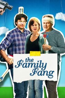 دانلود فیلم The Family Fang 2015 بدون سانسور با پخش آنلاین