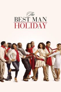 دانلود فیلم The Best Man Holiday 2013 بدون سانسور با پخش آنلاین