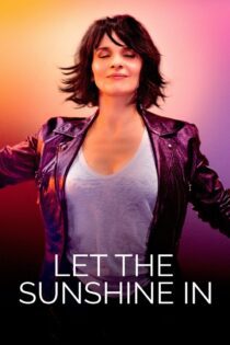 دانلود فیلم Let the Sunshine In 2017 بدون سانسور با پخش آنلاین