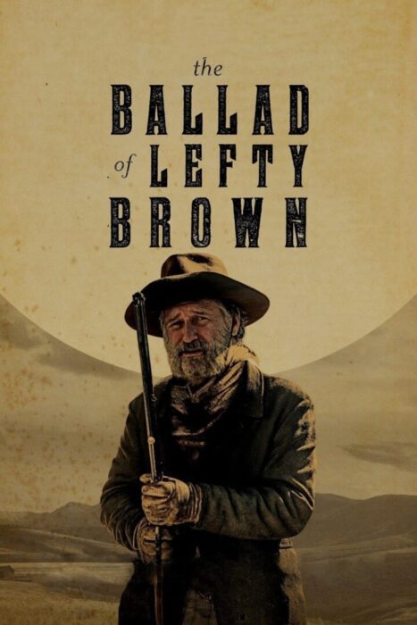دانلود فیلم The Ballad of Lefty Brown 2017 بدون سانسور با پخش آنلاین