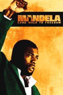 دانلود فیلم Mandela: Long Walk to Freedom 2013 بدون سانسور با پخش آنلاین