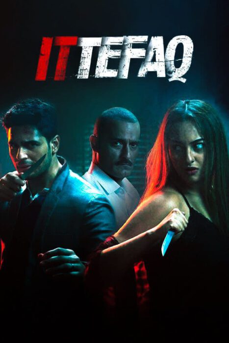 دانلود فیلم Ittefaq 2017 بدون سانسور با پخش آنلاین
