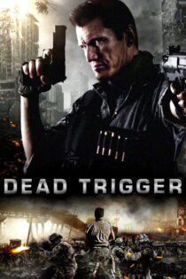 دانلود فیلم Dead Trigger 2017 بدون سانسور با پخش آنلاین دانلود فیلم Dead Trigger 2017 بدون سانسور با پخش آنلاین