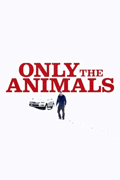 دانلود فیلم Only the Animals 2019 بدون سانسور با پخش آنلاین