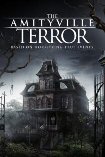 دانلود فیلم The Amityville Terror 2016 بدون سانسور با پخش آنلاین
