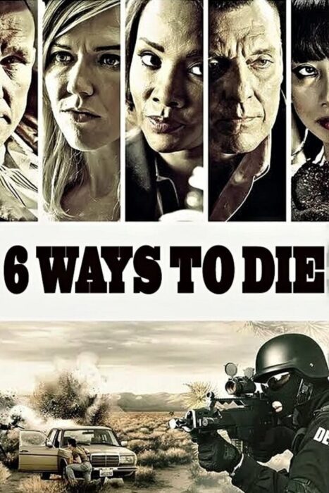 دانلود فیلم 6 Ways to Die 2015 بدون سانسور با پخش آنلاین
