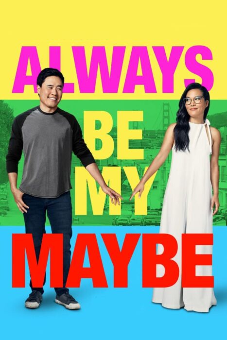 دانلود فیلم Always Be My Maybe 2019 بدون سانسور با پخش آنلاین