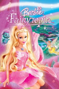 دانلود فیلم Barbie: Fairytopia 2005 بدون سانسور با پخش آنلاین