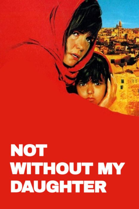دانلود فیلم Not Without My Daughter 1991 بدون سانسور با پخش آنلاین