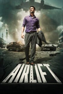 دانلود فیلم Airlift 2016 بدون سانسور با پخش آنلاین دانلود فیلم Airlift 2016 بدون سانسور با پخش آنلاین