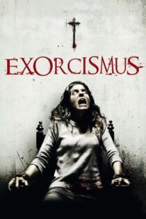 دانلود فیلم Exorcismus 2010 بدون سانسور با پخش آنلاین