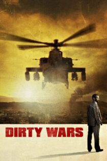 دانلود فیلم Dirty Wars 2013 بدون سانسور با پخش آنلاین