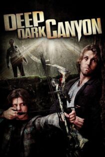 دانلود فیلم Deep Dark Canyon 2013 بدون سانسور با پخش آنلاین