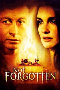 دانلود فیلم Not Forgotten 2009 بدون سانسور با پخش آنلاین
