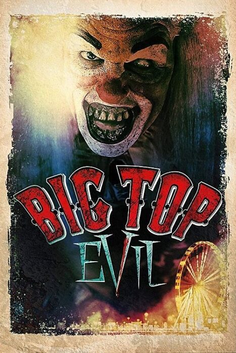 دانلود فیلم Big Top Evil 2019 بدون سانسور با پخش آنلاین