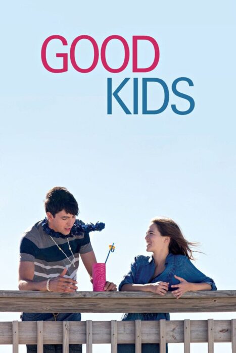 دانلود فیلم Good Kids 2016 بدون سانسور با پخش آنلاین