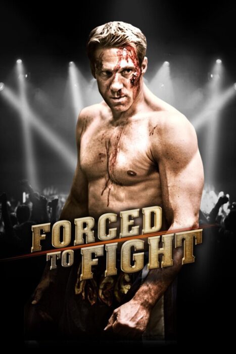 دانلود فیلم Forced to Fight 2011 بدون سانسور با پخش آنلاین