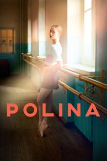 دانلود فیلم Polina 2016 بدون سانسور با پخش آنلاین
