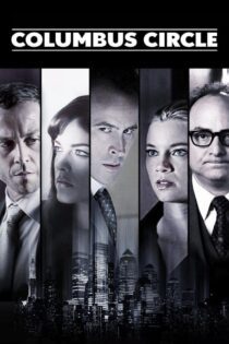 دانلود فیلم Columbus Circle 2012 بدون سانسور با پخش آنلاین