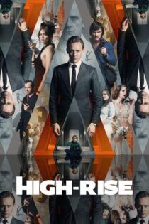 دانلود فیلم High-Rise 2015 بدون سانسور با پخش آنلاین
