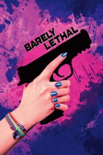 دانلود فیلم Barely Lethal 2015 بدون سانسور با پخش آنلاین