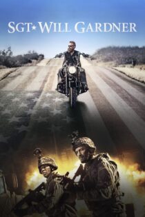 دانلود فیلم SGT. Will Gardner 2019 بدون سانسور با پخش آنلاین