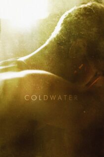 دانلود فیلم Coldwater 2013 بدون سانسور با پخش آنلاین