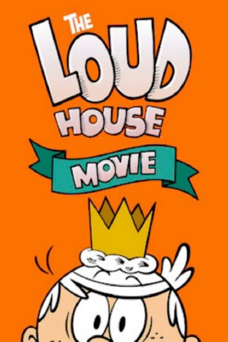 دانلود فیلم The Loud House Movie 2021 بدون سانسور با پخش آنلاین
