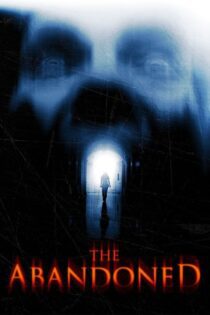 دانلود فیلم The Abandoned 2015 بدون سانسور با پخش آنلاین