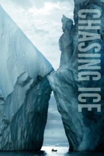 دانلود فیلم Chasing Ice 2012 بدون سانسور با پخش آنلاین