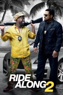 دانلود فیلم Ride Along 2 2016 بدون سانسور با پخش آنلاین