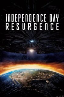 دانلود فیلم Independence Day: Resurgence 2016 بدون سانسور با پخش آنلاین
